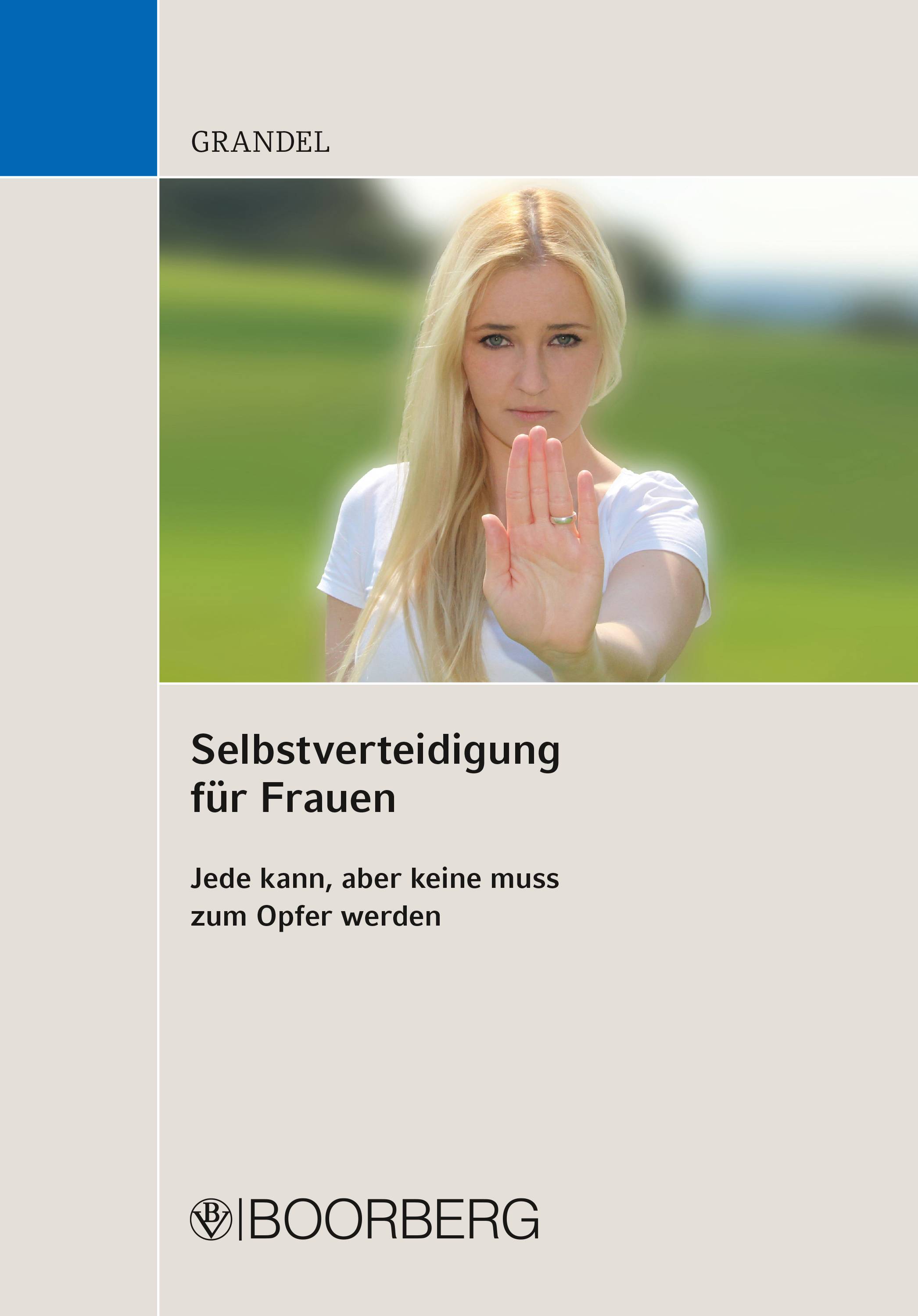Selbstverteidigung für Frauen Jede kann, aber keine muss zum Opfer werden