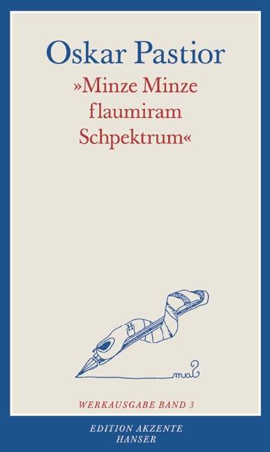 'Minze Minze flaumiran Schpektrum' Werkausgabe Band 3