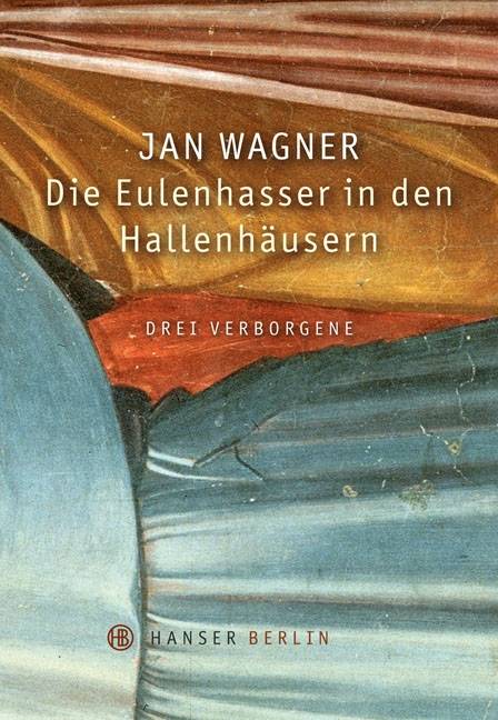 Die Eulenhasser in den Hallenhäusern Drei Verborgene