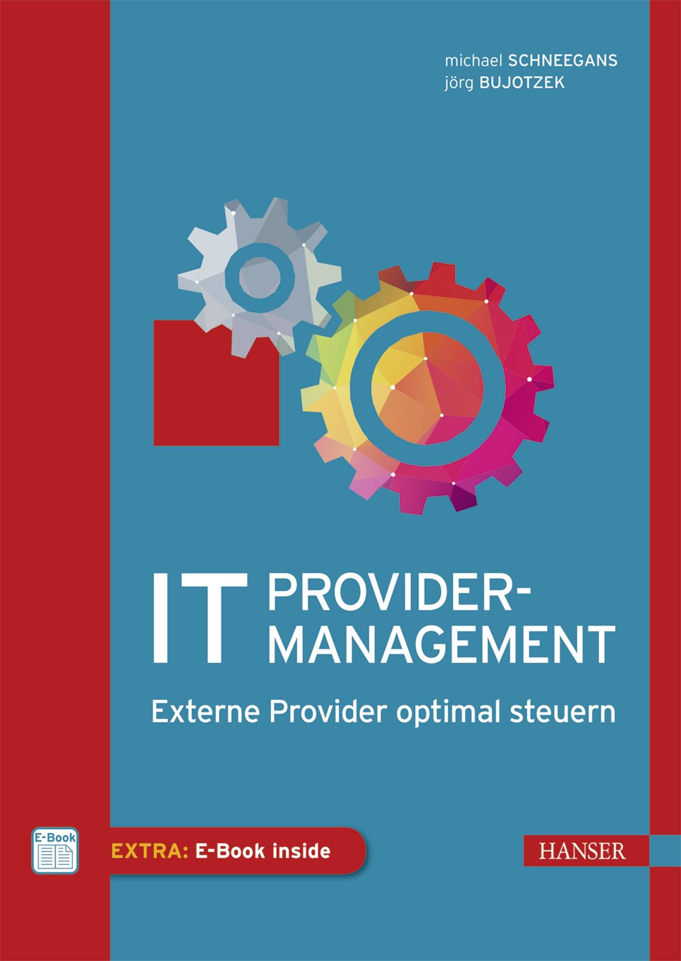 IT-Providermanagement Externe Provider optimal steuern. E-Book inside