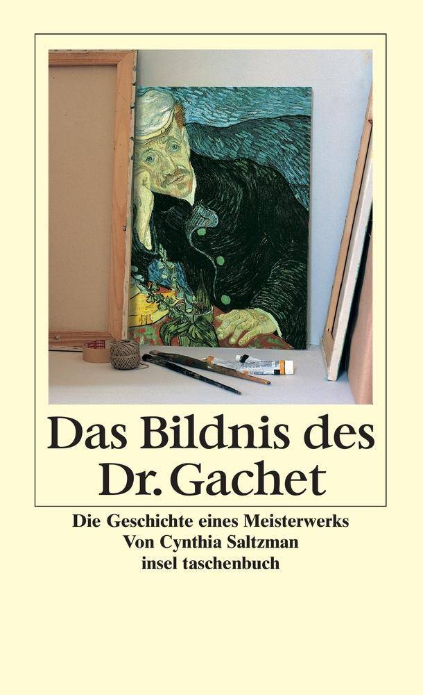 Das Bildnis des Dr. Gachet Geschichte eines Meisterwerks