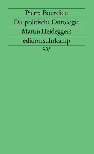 Die politische Ontologie Martin Heideggers edition suhrkamp 1514