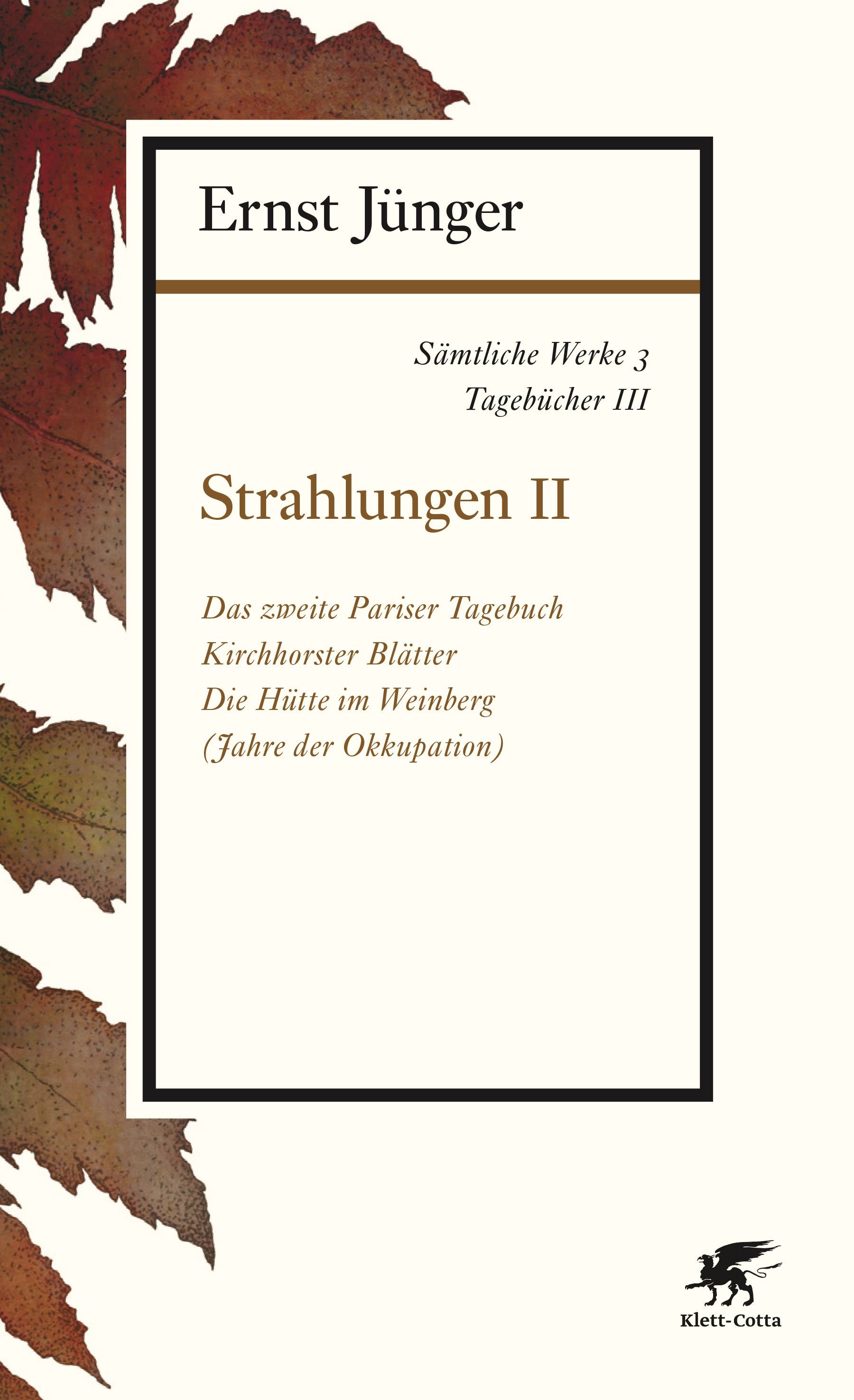 Sämtliche Werke - Band 3 Tagebücher III: Strahlungen II