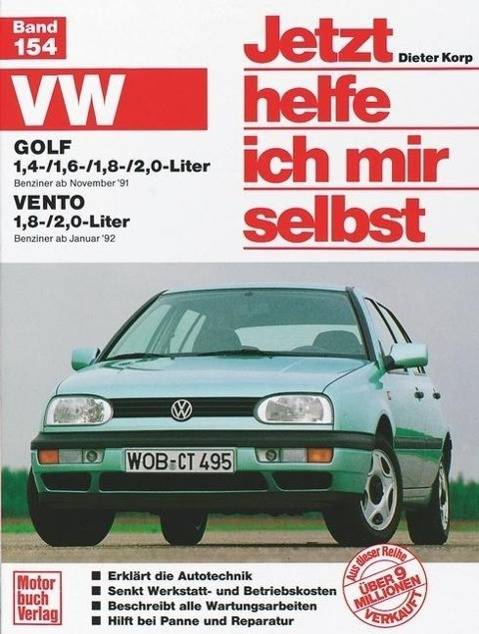 VW Golf 1,4/1,6/1,8/2,0-Liter, Benziner ab November '91, Vento 1,8/2,0-Liter Benziner ab Januar '92 VW Golf: Benziner ab November '91 / VW Vento: B