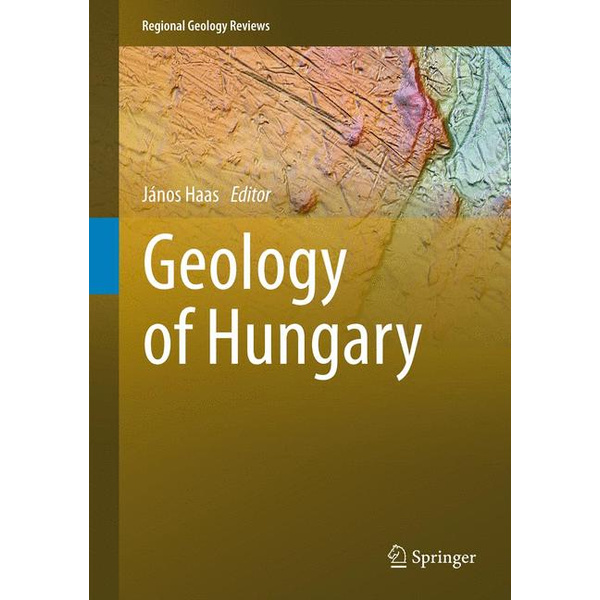 Geology of Hungary Regional Geology Reviews