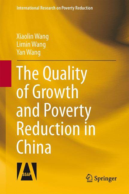 The Quality of Growth and Poverty Reduction in China International Research on Poverty Reduction