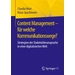 Content Management - für welche Kommunikationswege? Strategien der Stakeholderansprache in einer digitalisierten Welt Content Management - für welche Kommunikationswege? Strategien der Stakeholderansprache in einer digitalisierten Welt