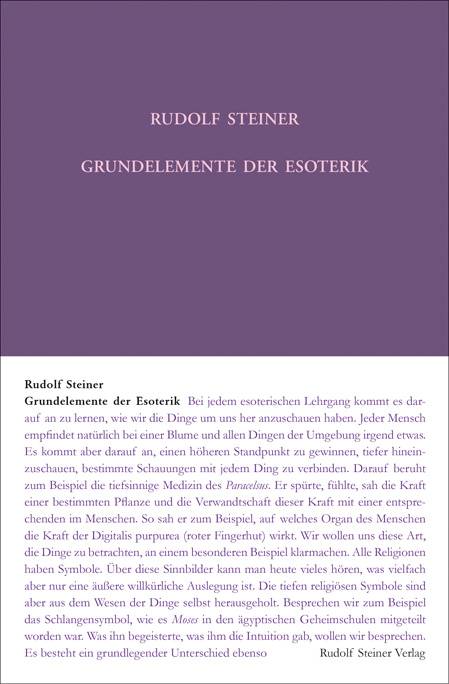 Grundelemente der Esoterik Notizen von einem esoterischen Lehrgang in Form von einunddreissig Vorträgen, Berlin 1905