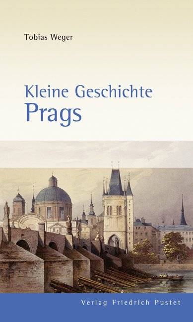 Kleine Geschichte Prags Europäische Metropolen