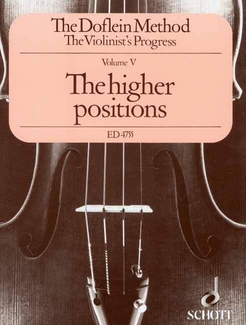 The Doflein Method, violin. Vol.5 The Violinist's Progress. The higher positions (4th to 10th positions). Volume 5. Violine.. (The Violinist's Progr