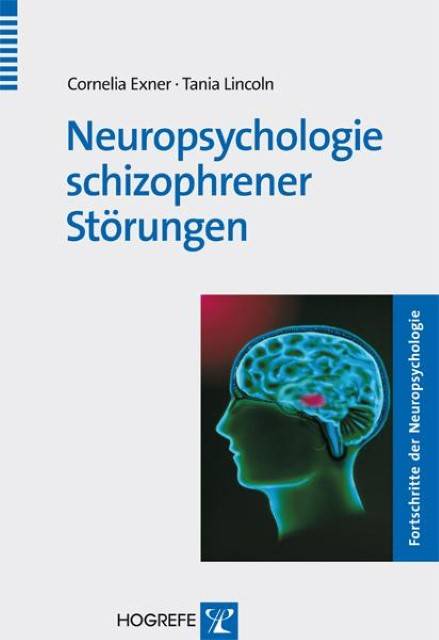 Neuropsychologie schizophrener Störungen m. 2 Beilagen