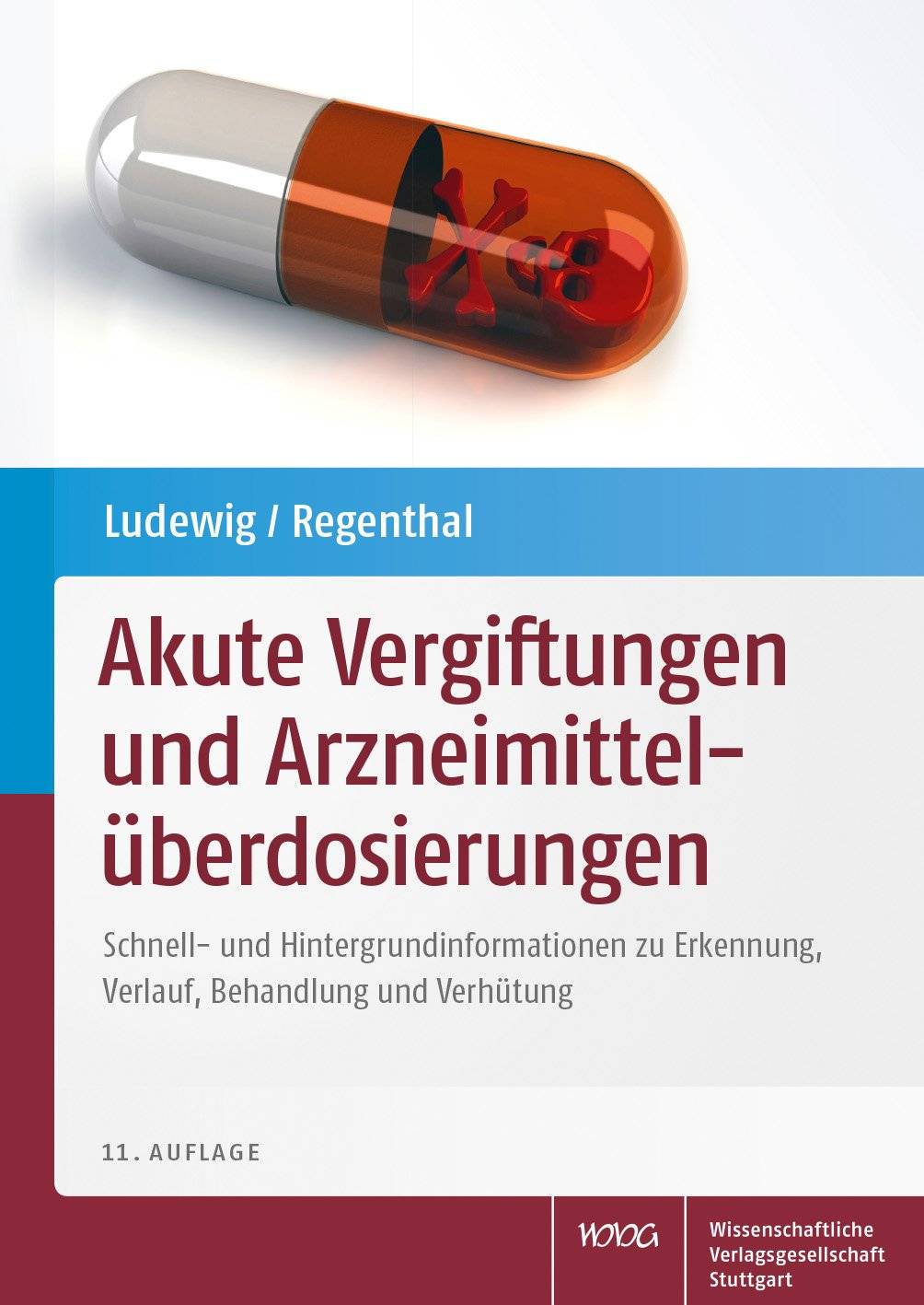 Akute Vergiftungen und Arzneimittelüberdosierungen Schnell- und Hintergrundinformationen zu Erkennung, Verlauf, Behandlung und Verhütung