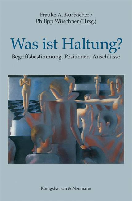 Was ist Haltung? Begriffsbestimmung, Positionen, Anschlüsse