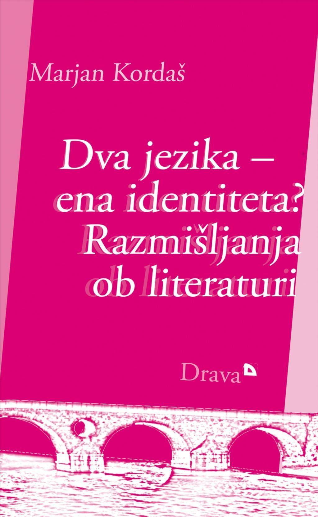 Dva jezika - ena identiteta? Eseji