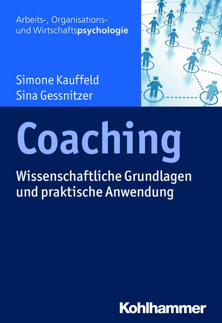 Coaching Wissenschaftliche Grundlagen und praktische Anwendung