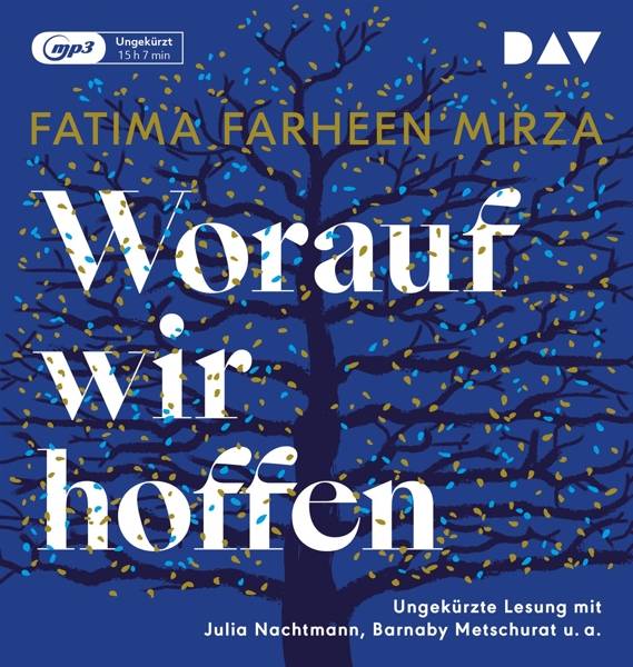 Worauf wir hoffen, 2 MP3-CDs Ungekürzte Lesung mit Julia Nachtmann, Barnaby Metschurat, Heikko Deutschmann und Gabriele Blum (2 mp3-CDs), Lesung. MP3