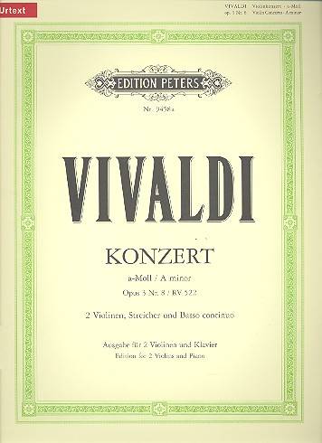 Konzert für 2 Violinen, Streicher und Basso continuo  a-Moll op.3,8 RV 522, Klavierpartitur und Violinstimmen Aus 'L estro armonico'. Urtext