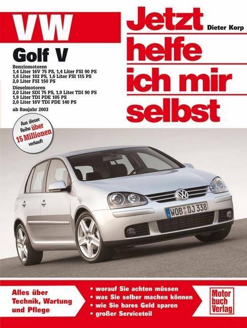 VW Golf V (ab Baujahr 2003) Benzinmotoren, Dieselmotoren