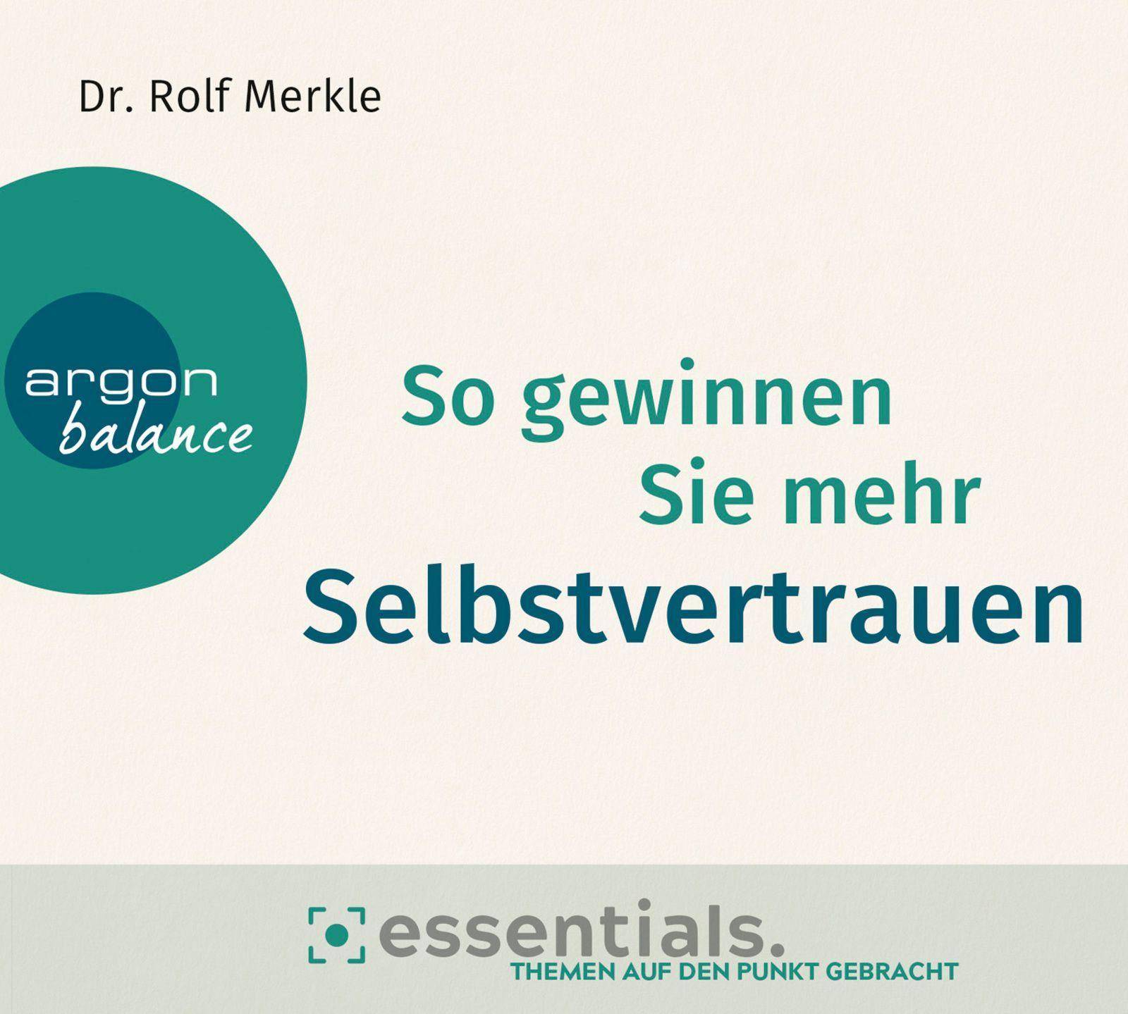 So gewinnen Sie mehr Selbstvertrauen Essentials. Themen auf den Punkt gebracht