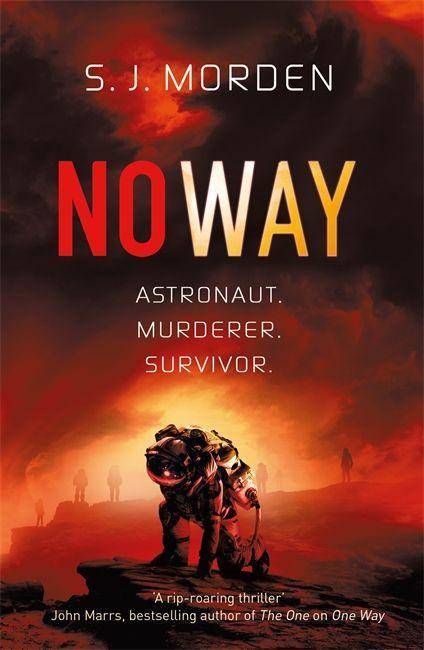 No Way Astronaut. Murderer. Survivor