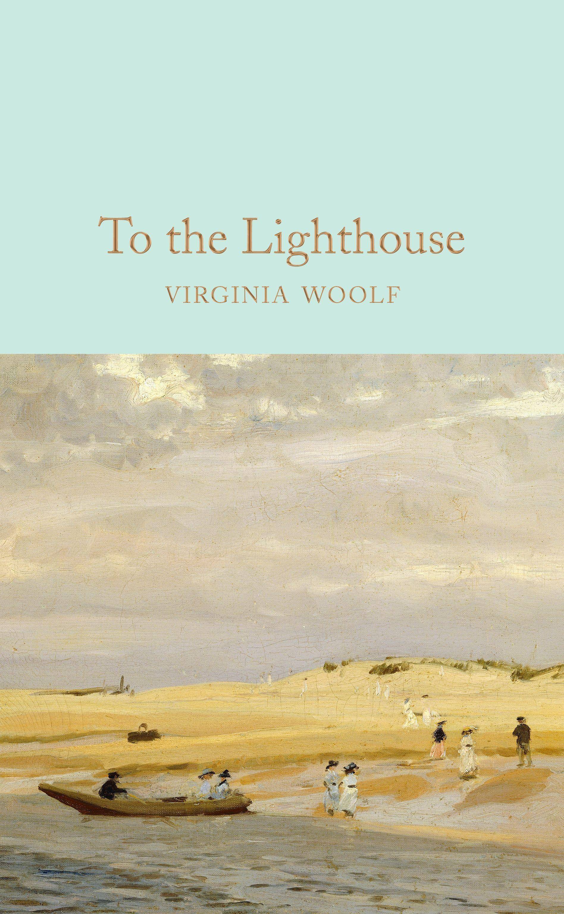 To the Lighthouse Complete & Unabridged, Macmillan Collector's Library