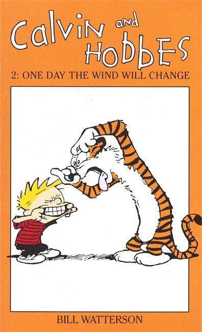 One Day the Wind Will Change The Calvin & Hobbes Series