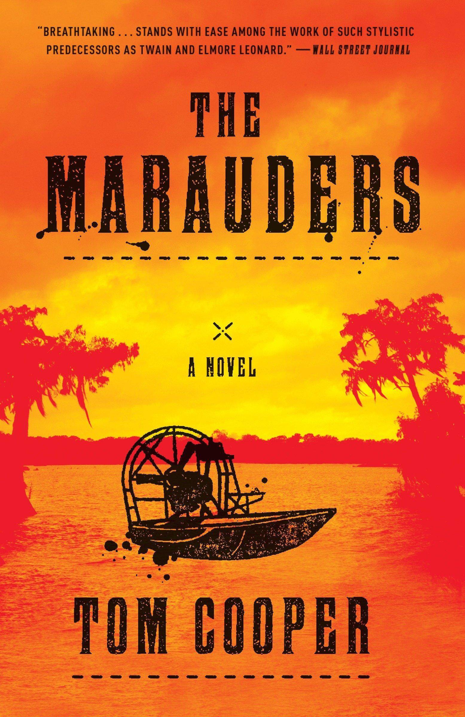 The Marauders A Novel