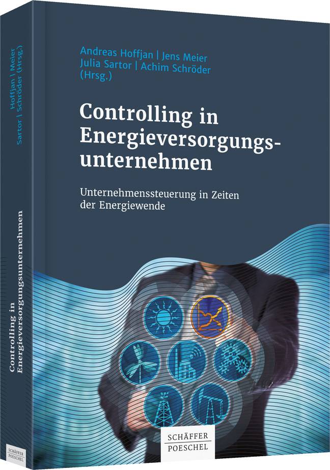 Controlling in Energieversorgungsunternehmen Unternehmenssteuerung in Zeiten der Energiewende