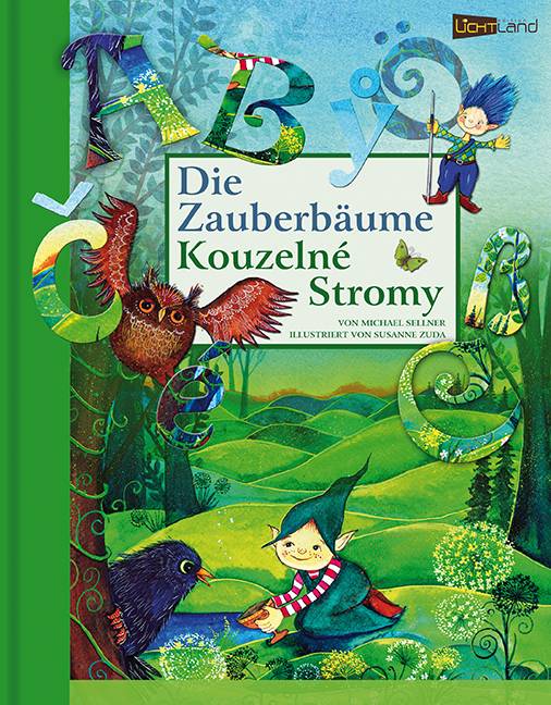 Die Zauberbäume. Kouzelné Stromy, mit Audio-CD Deutsch-Tschechisch
