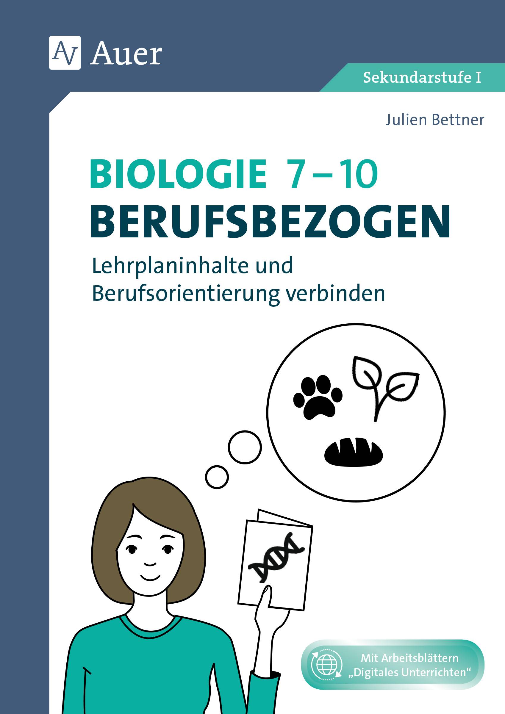 Set: Biologie 7-10 berufsbezogen Lehrplaninhalte und Berufsorientierung verbinden (7. bis 10. Klasse)