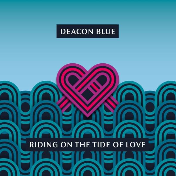 Riding On The Tide Of Love, 1 Audio-CD Deacon Blue