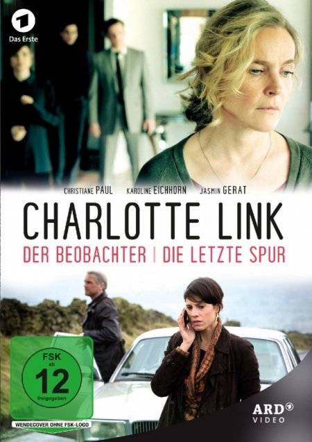 Charlotte Link - Der Beobachter & Die letzte Spur Regie: Andreas Herzog, Schauspieler: Christine Paul/Karoline Eichhorn/Jasmin Gerat u a, D 2015/2016,