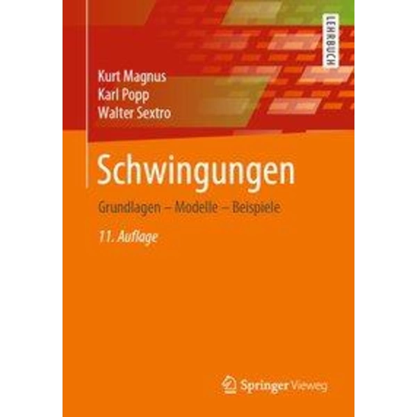 Schwingungen Grundlagen - Modelle - Beispiele Schwingungen Grundlagen - Modelle - Beispiele