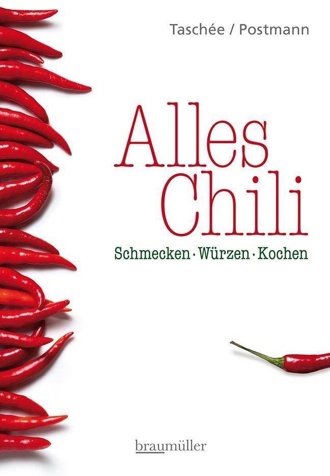 Alles Chili Schmecken - Würzen - Kochen
