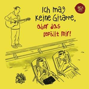 Ich mag keine Gitarre, aber das gefällt mir!, 2 Audio-CDs 2 CDs