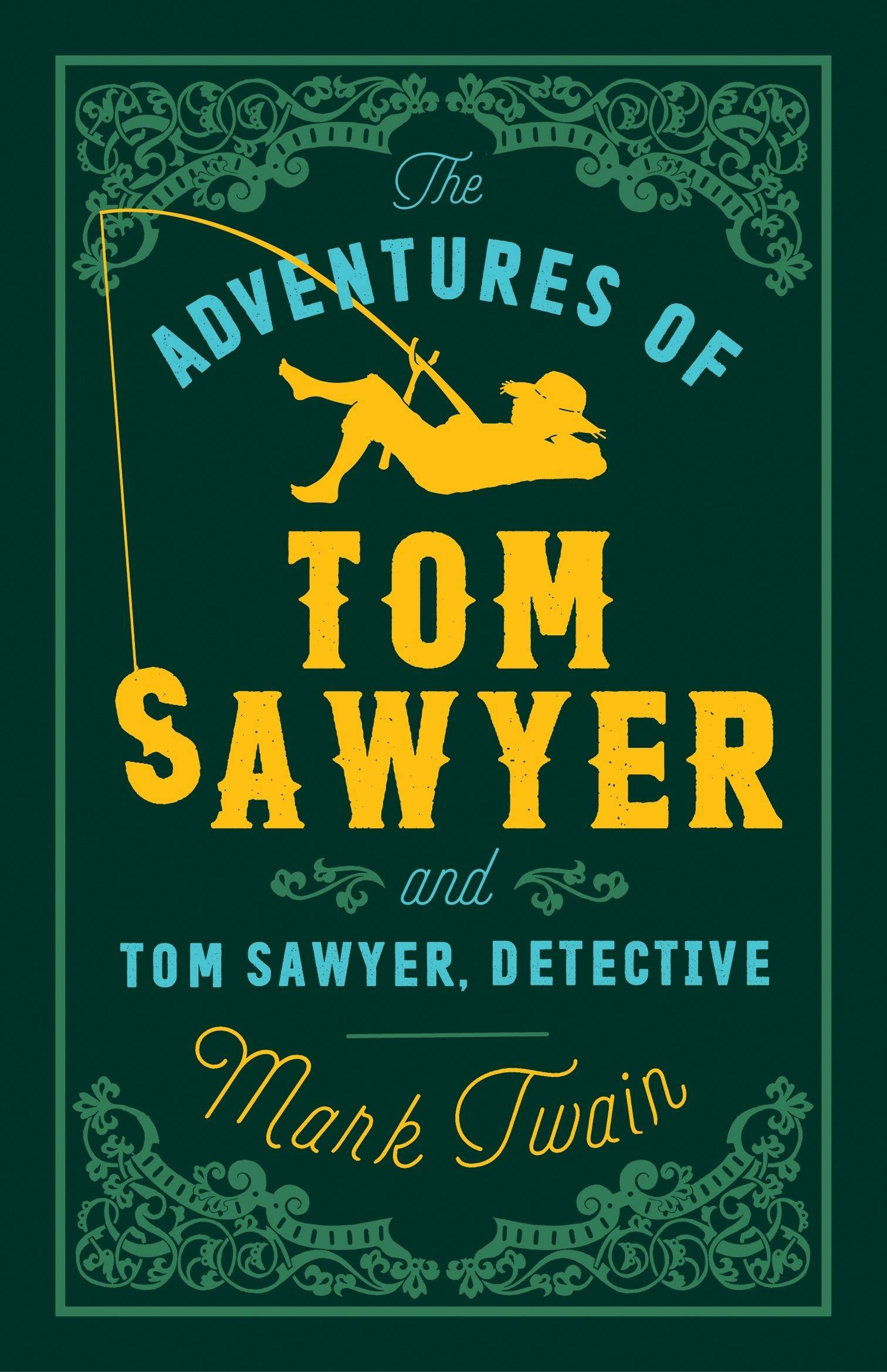 The Adventures of Tom Sawyer and Tom Sawyer, Detective And Tom Sawyer, Detective