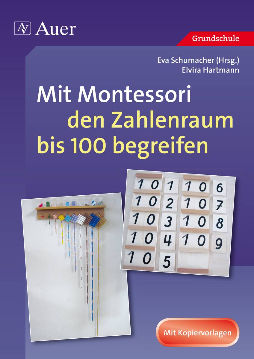 Mit Montessori den Zahlenraum bis 100 begreifen 1. und 2. Klasse