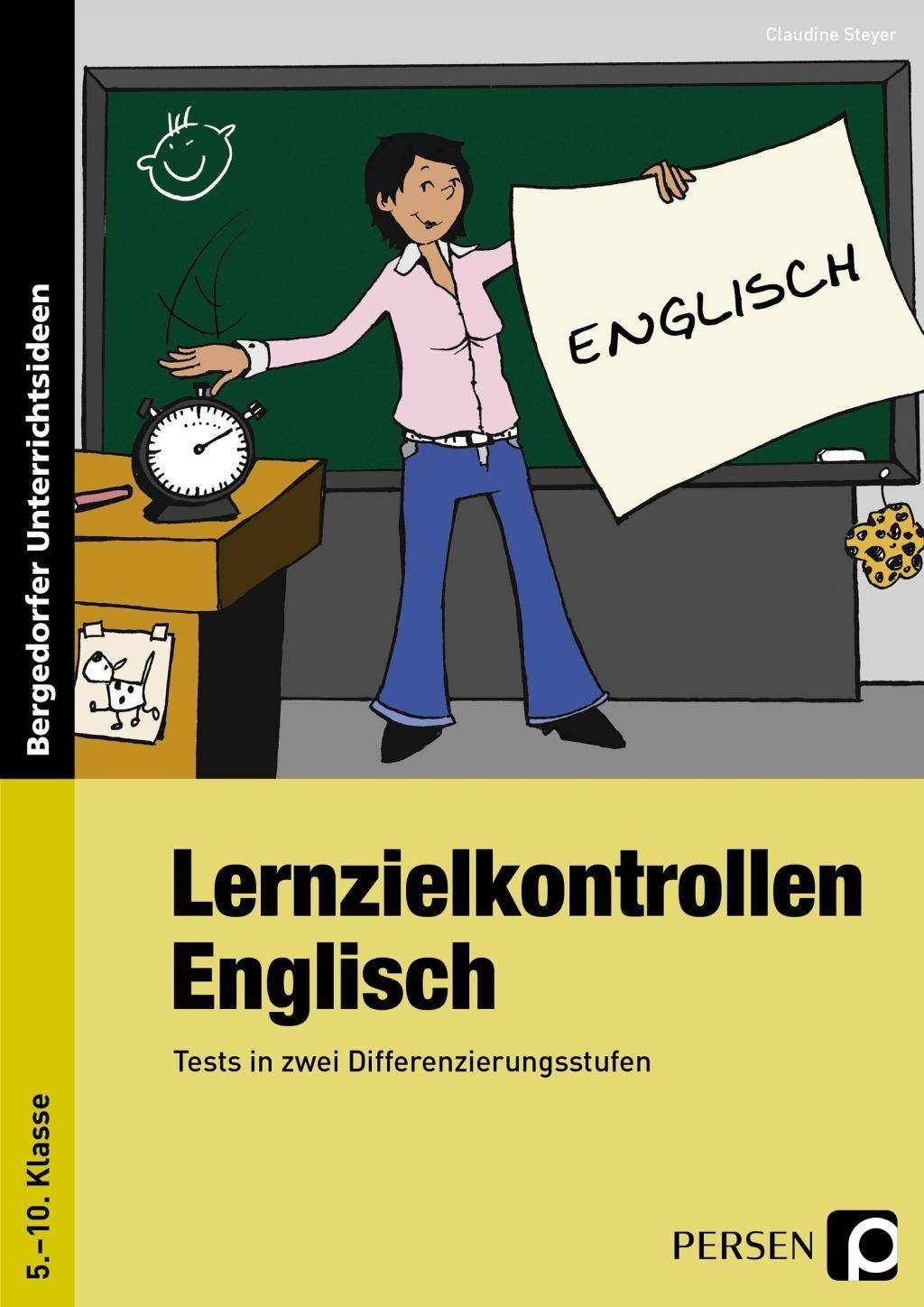 Lernzielkontrollen Englisch Tests in zwei Differenzierungsstufen (5. bis 10. Klasse)
