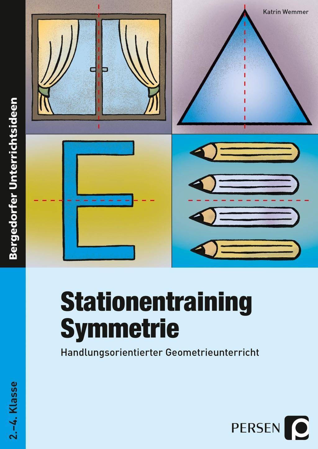 Stationentraining Symmetrie Handlungsorientierter Geometrieunterricht (2. bis 4. Klasse)