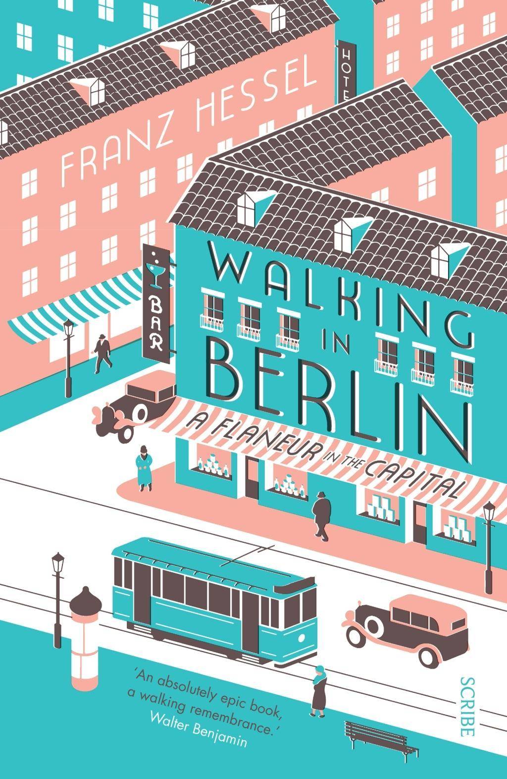 Walking in Berlin a flaneur in the capital