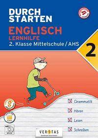 Durchstarten - Englisch Mittelschule/AHS - 2. Klasse Lernhilfe - Übungsbuch mit Lösungen und Audio-CD - App-Inhalte für mobiles Üben