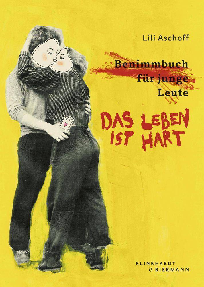 Das Leben ist hart Benimmbuch für junge Leute