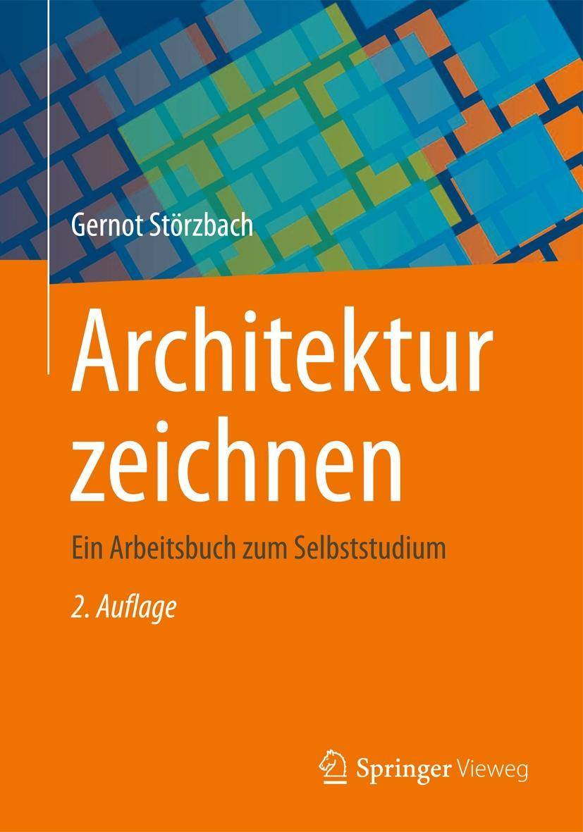 Architektur zeichnen Ein Arbeitsbuch zum Selbststudium