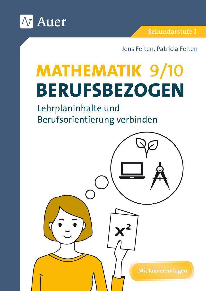 Mathematik 9-10 berufsbezogen Lehrplaninhalte und Berufsorientierung verbinden (9. und 10. Klasse)
