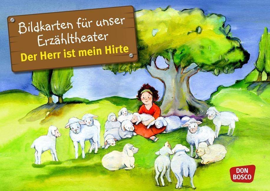 Der Herr ist mein Hirte (Psalm 23) Entdecken. Erzählen. Begreifen. Kamishibai Bildkartenset
