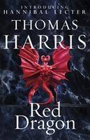Red Dragon The original Hannibal Lecter classic (Hannibal Lecter)