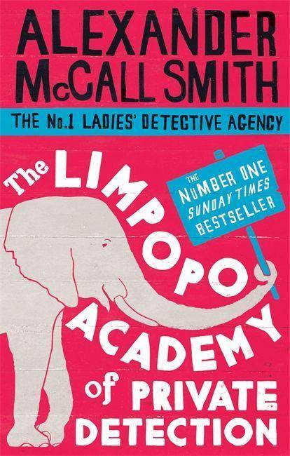 The Limpopo Academy of Private Detection The No. 1 Ladies' Detective Agency - Mma Ramotswe 13
