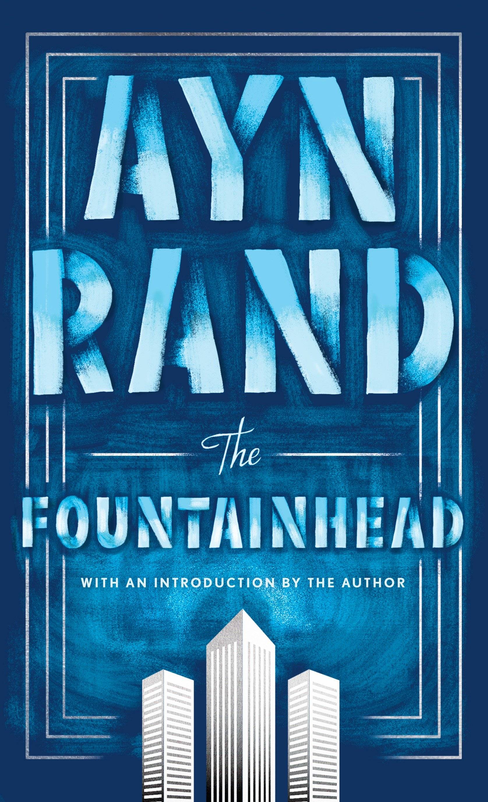 The Fountainhead Afterword by Leonard Peikoff