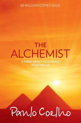 The Alchemist A Fable About Following Your Dream. Winner of the Corine - Internationaler Buchpreis, Kategorie Belletristik 2002