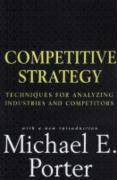 Competitive Strategy Techniques for Analyzing Industries and Competitors